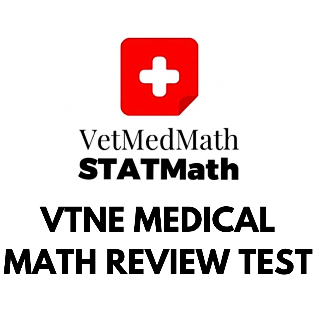 VTNE Medical Math Review Test