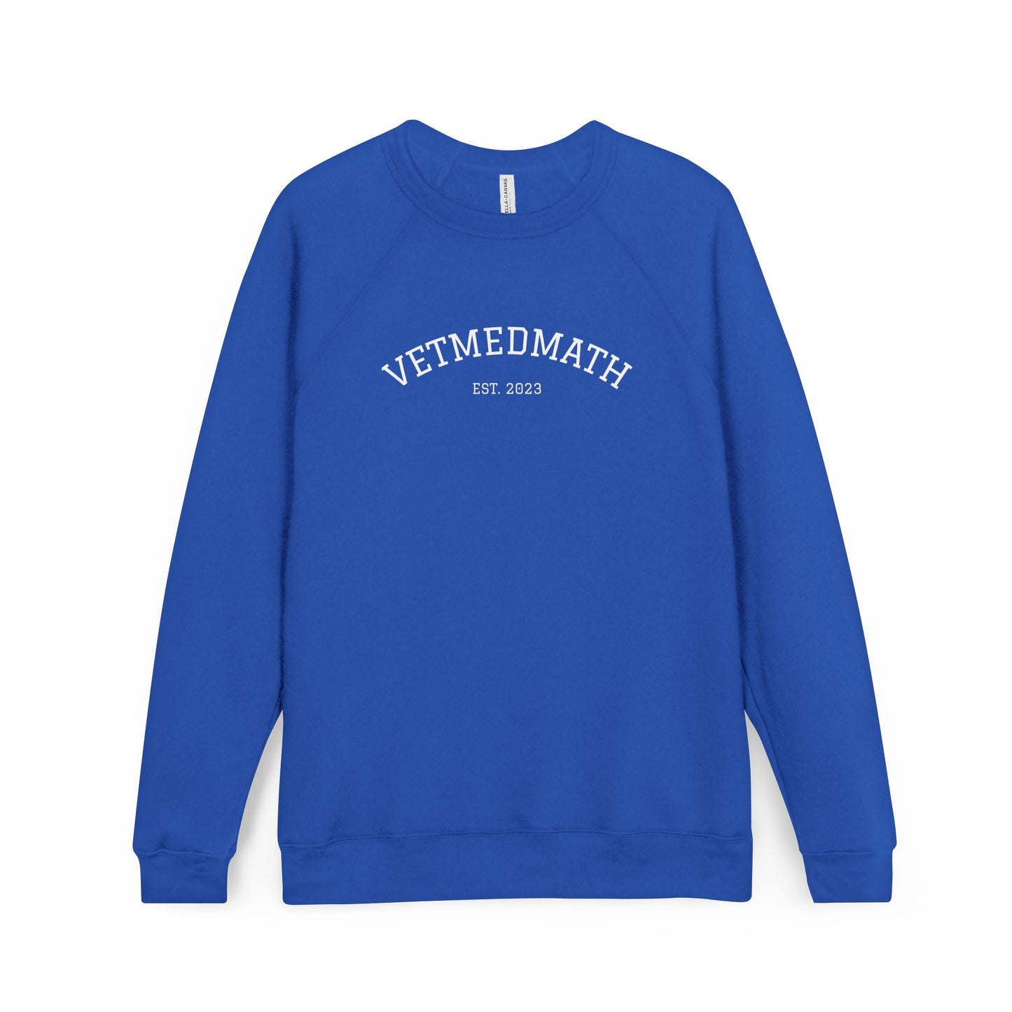 VetMedMath Est. 2023 Unisex Crewneck Sweatshirt — College-Style Pullover by Bella & Canvas for Vet Students, Vet Tech Students & Credentialed Veterinary Technicians