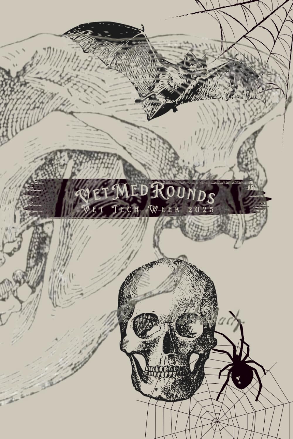VetMedRounds Rounding Book: Vet Tech Week 2025 Spooky Edition