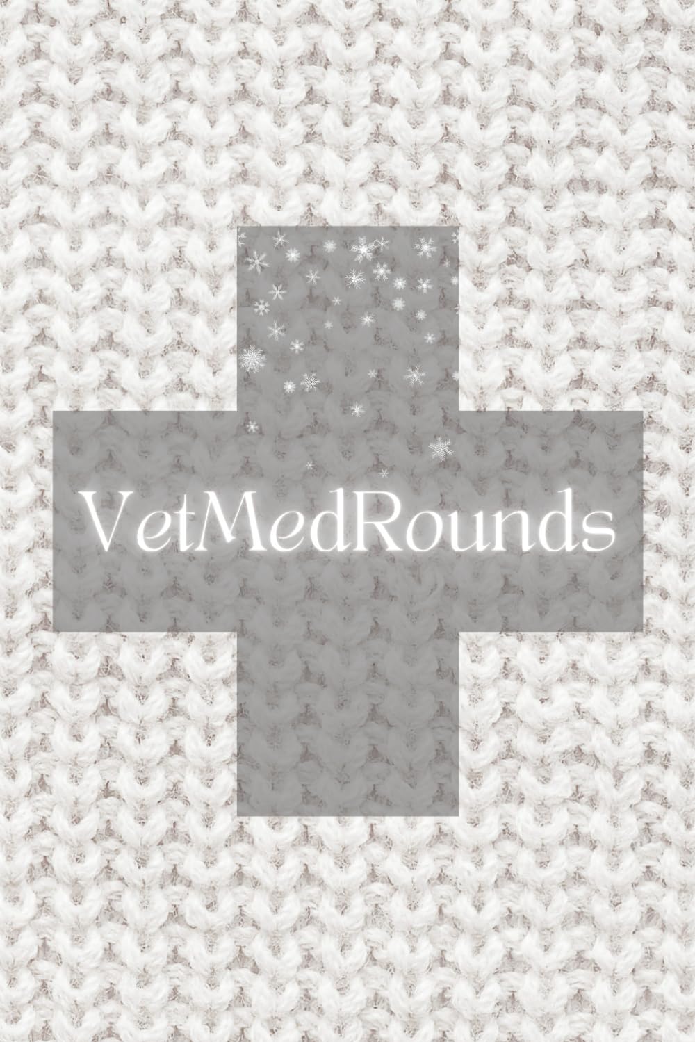VetMedRounds Rounding Book: Winter Scarf Paperback