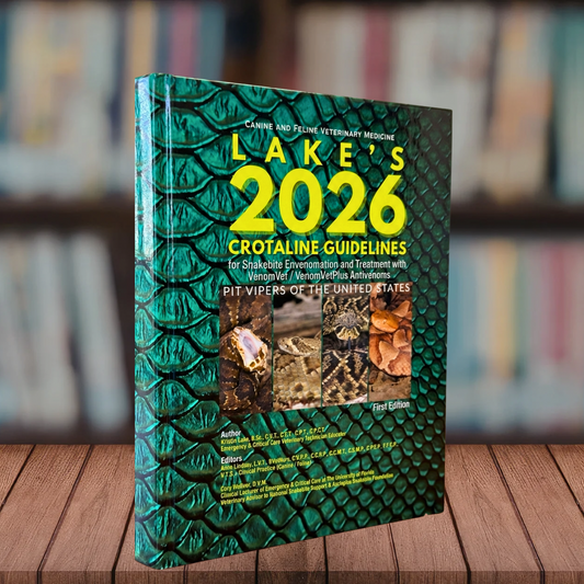 Preorder 'Lake's 2026 Crotaline Guidelines for Snakebite Envenomation and Treatment with VenomVet / VenomVetPlus Antivenoms' - E-BOOK PDF