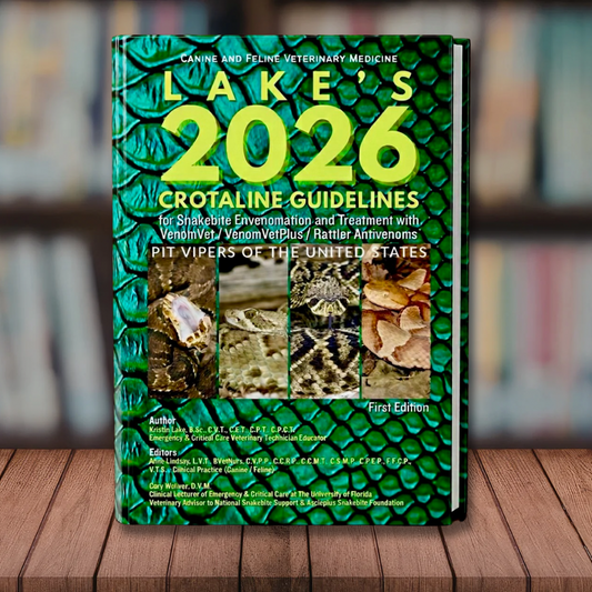 E-BOOK PDF PRE-ORDER for 'Lake's 2026 Crotaline Guidelines for Snakebite Envenomation and Treatment with VenomVet / VenomVetPlus / Rattler Antivenoms'