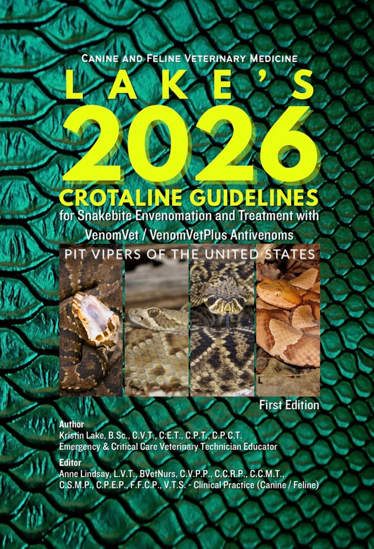 Preorder 'Lake's 2026 Crotaline Guidelines for Snakebite Envenomation and Treatment with VenomVet / VenomVetPlus Antivenoms' - E-BOOK PDF