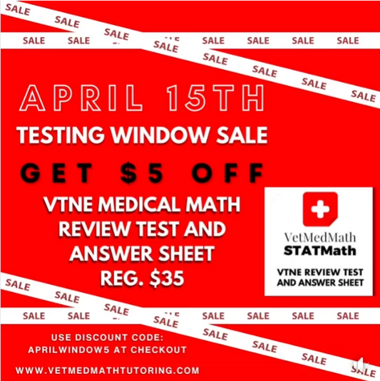 VTNE Medical Math Review Test AND Answer Sheet